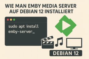 Wie man Emby Media Server unter Debian 12 installiert
