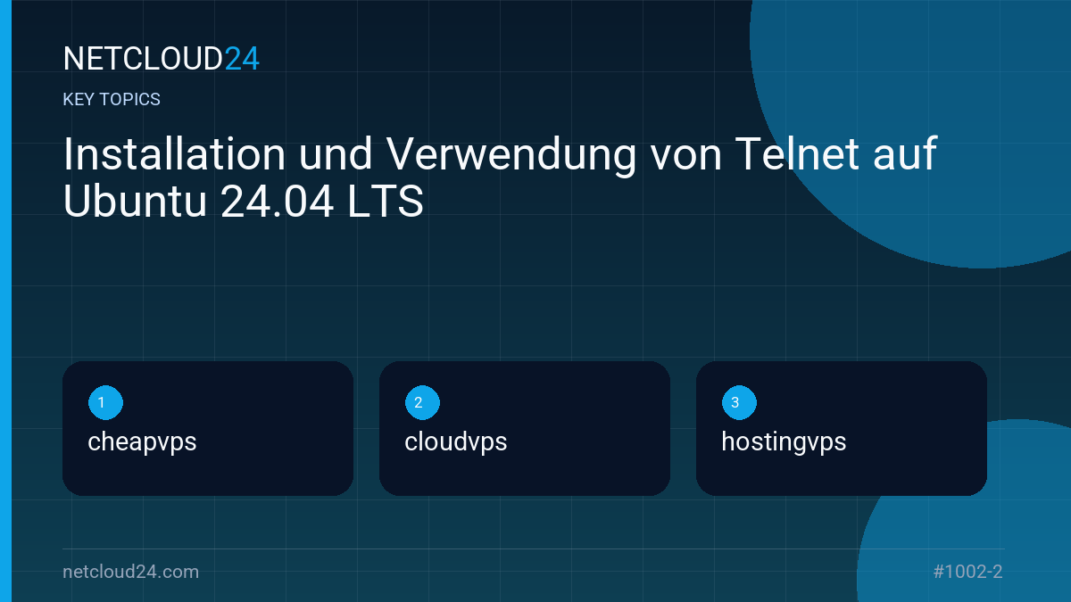 Key topics covered in Installation und Verwendung von Telnet auf Ubuntu 24.04 LTS