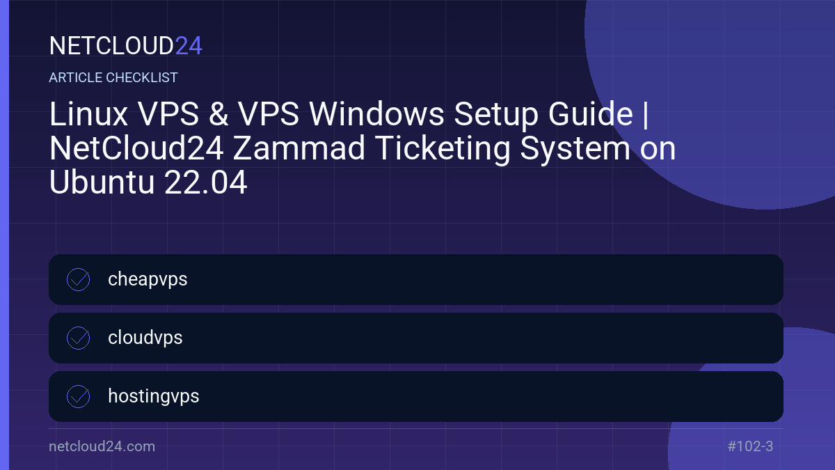 Practical checklist for Linux VPS & VPS Windows Setup Guide | NetCloud24 Zammad Ticketing System on Ubuntu 22.04