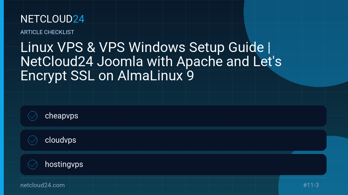 Practical checklist for Linux VPS & VPS Windows Setup Guide | NetCloud24 Joomla with Apache and Let's Encrypt SSL on AlmaLinux 9