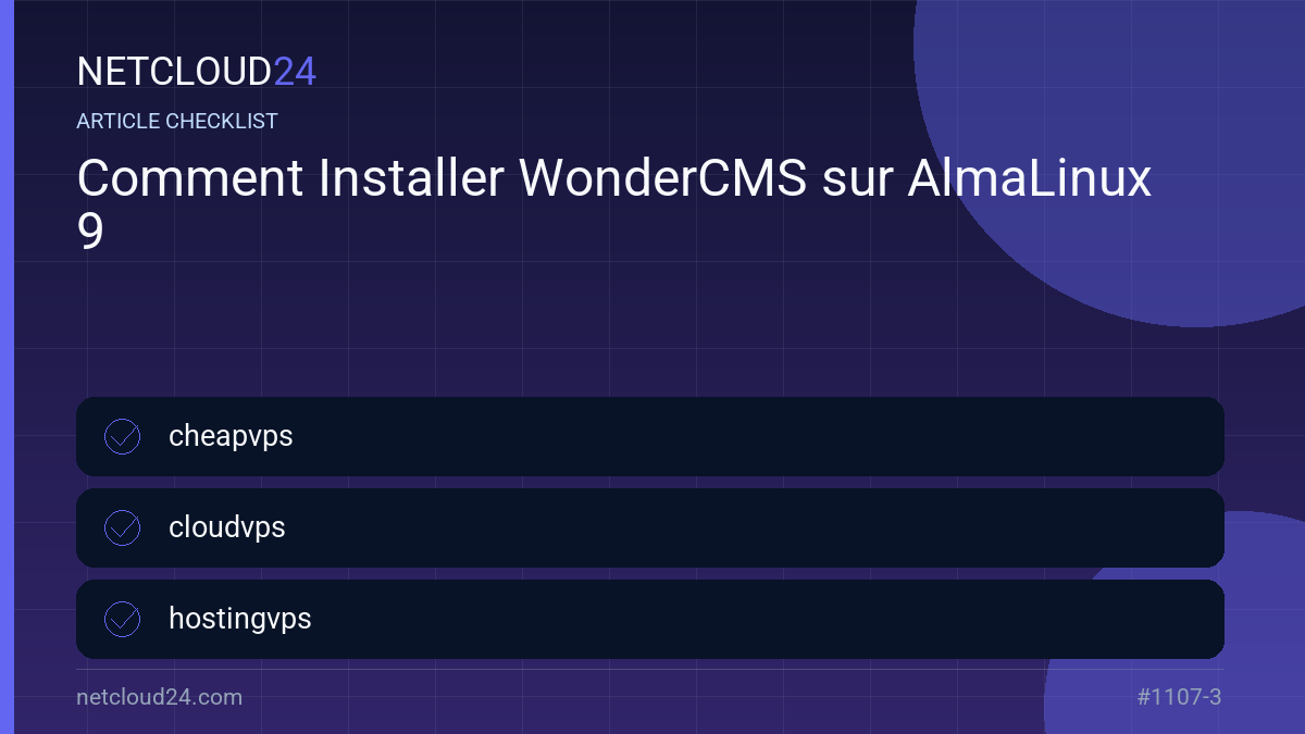Practical checklist for Comment Installer WonderCMS sur AlmaLinux 9