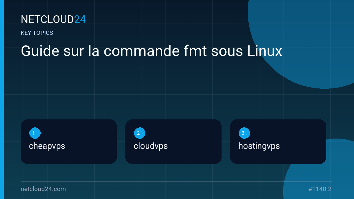 Key topics covered in Guide sur la commande fmt sous Linux