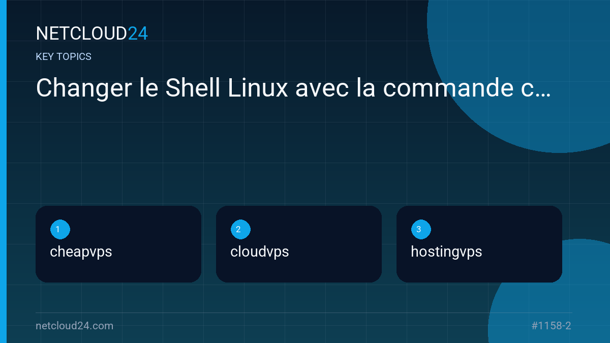 Key topics covered in Changer le Shell Linux avec la commande csh
