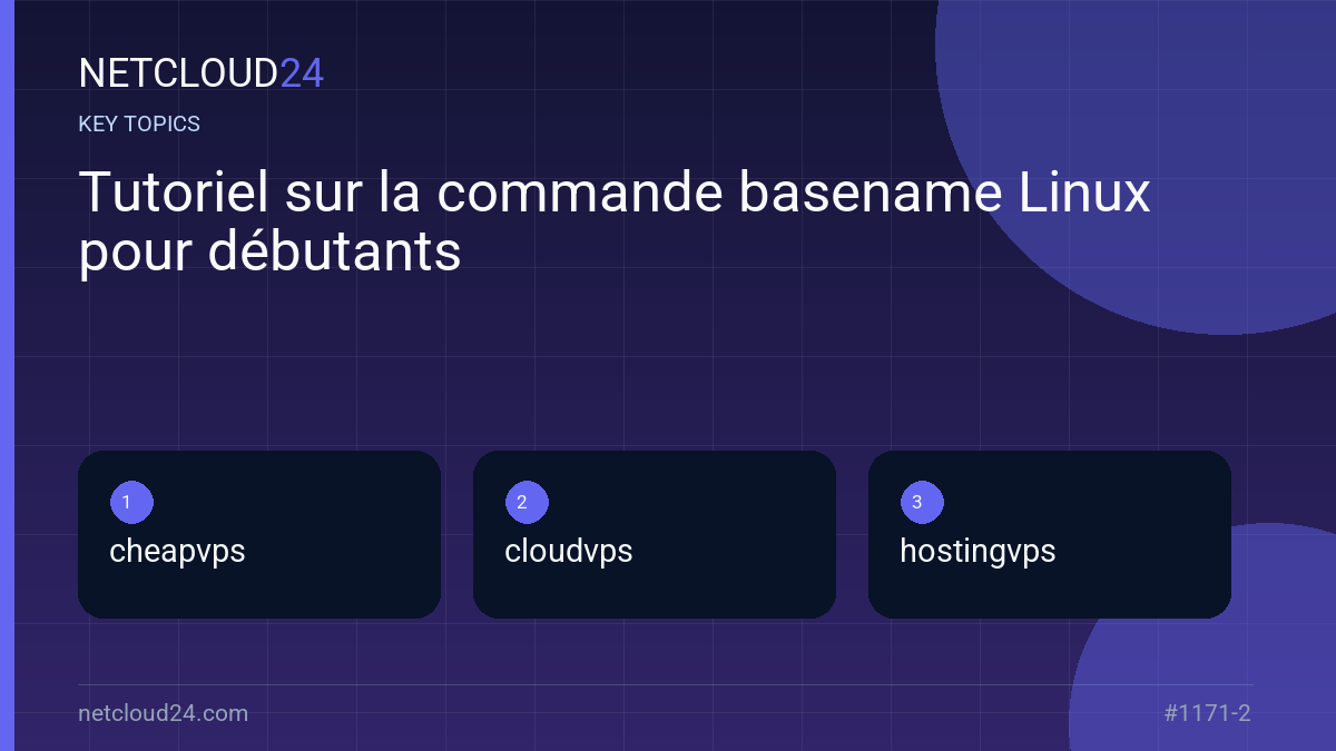 Key topics covered in Tutoriel sur la commande basename Linux pour débutants