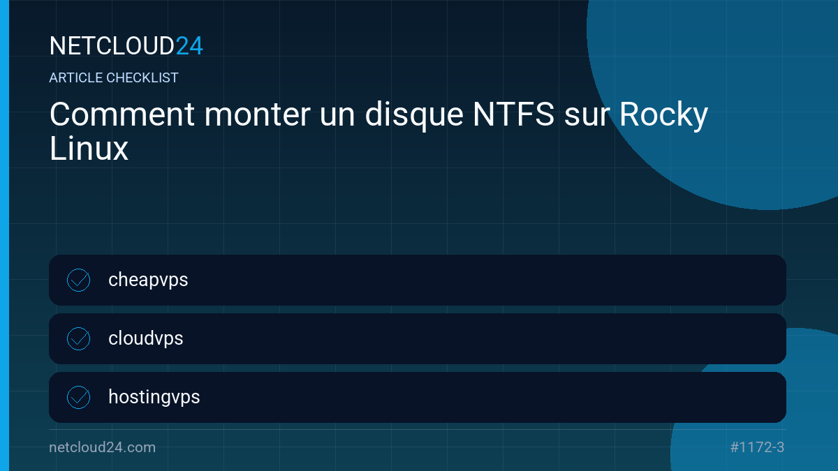 Practical checklist for Comment monter un disque NTFS sur Rocky Linux