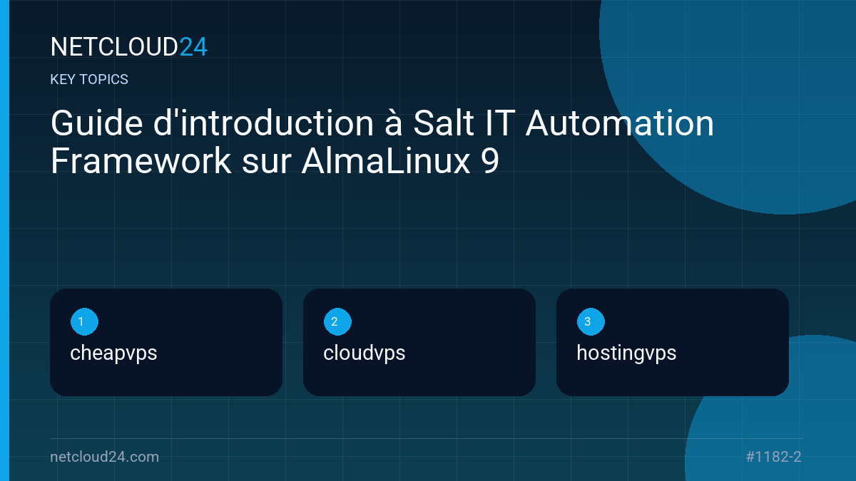 Key topics covered in Guide d'introduction à Salt IT Automation Framework sur AlmaLinux 9