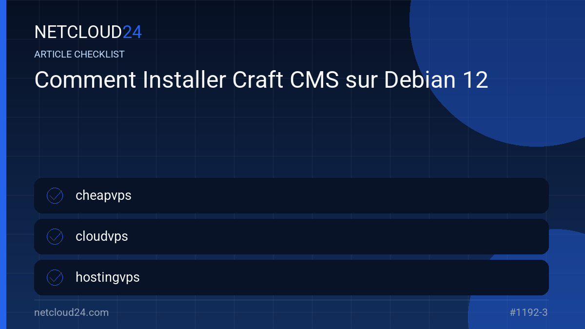 Practical checklist for Comment Installer Craft CMS sur Debian 12
