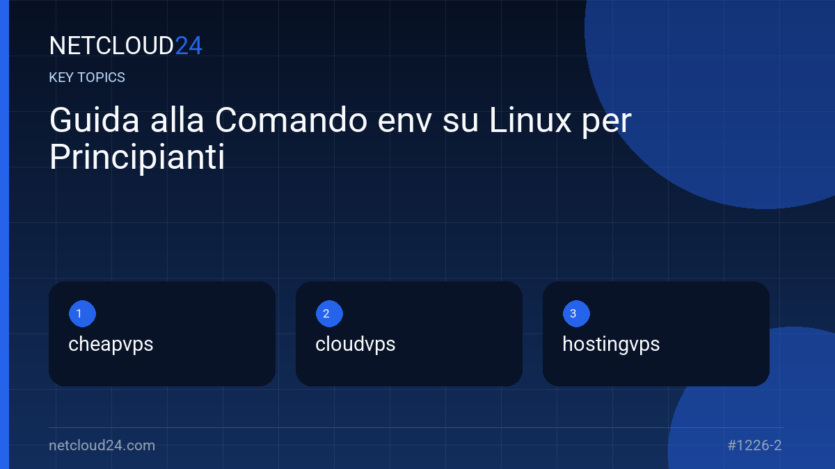 Key topics covered in Guida alla Comando env su Linux per Principianti