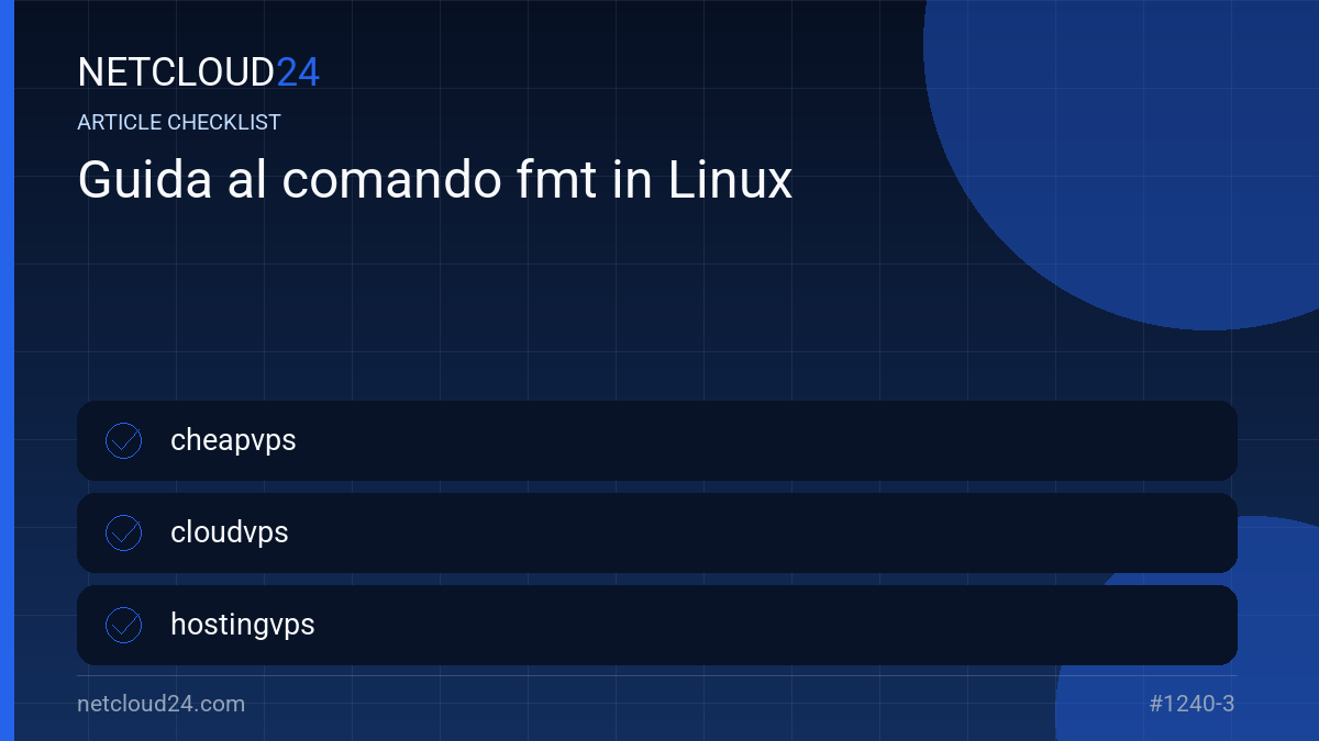 Practical checklist for Guida al comando fmt in Linux