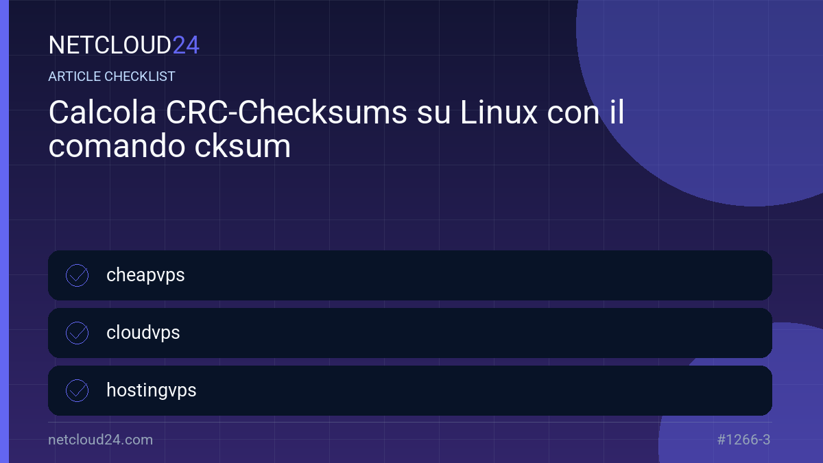 Practical checklist for Calcola CRC-Checksums su Linux con il comando cksum