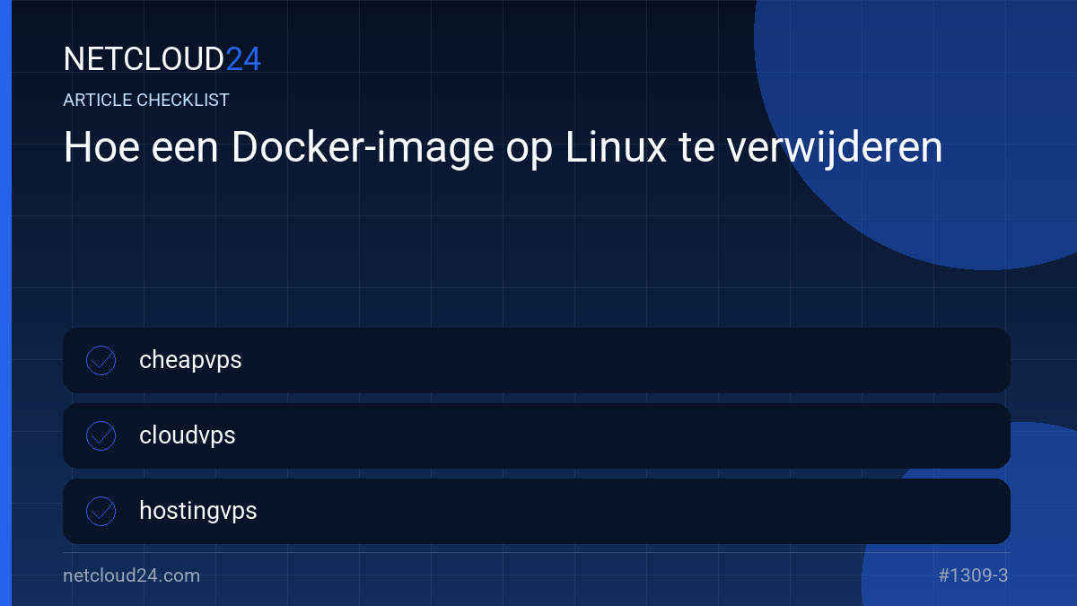 Practical checklist for Hoe een Docker-image op Linux te verwijderen