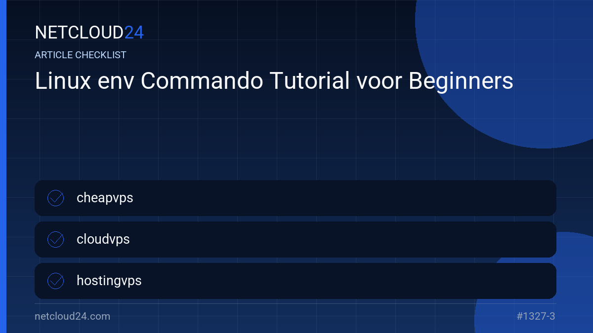 Practical checklist for Linux env Commando Tutorial voor Beginners