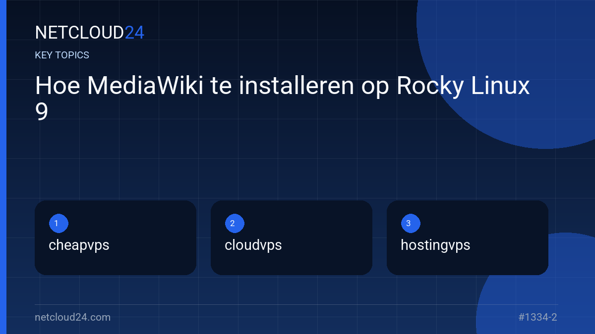 Key topics covered in Hoe MediaWiki te installeren op Rocky Linux 9