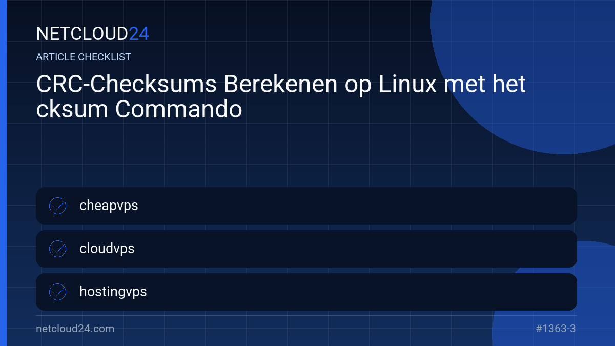 Practical checklist for CRC-Checksums Berekenen op Linux met het cksum Commando