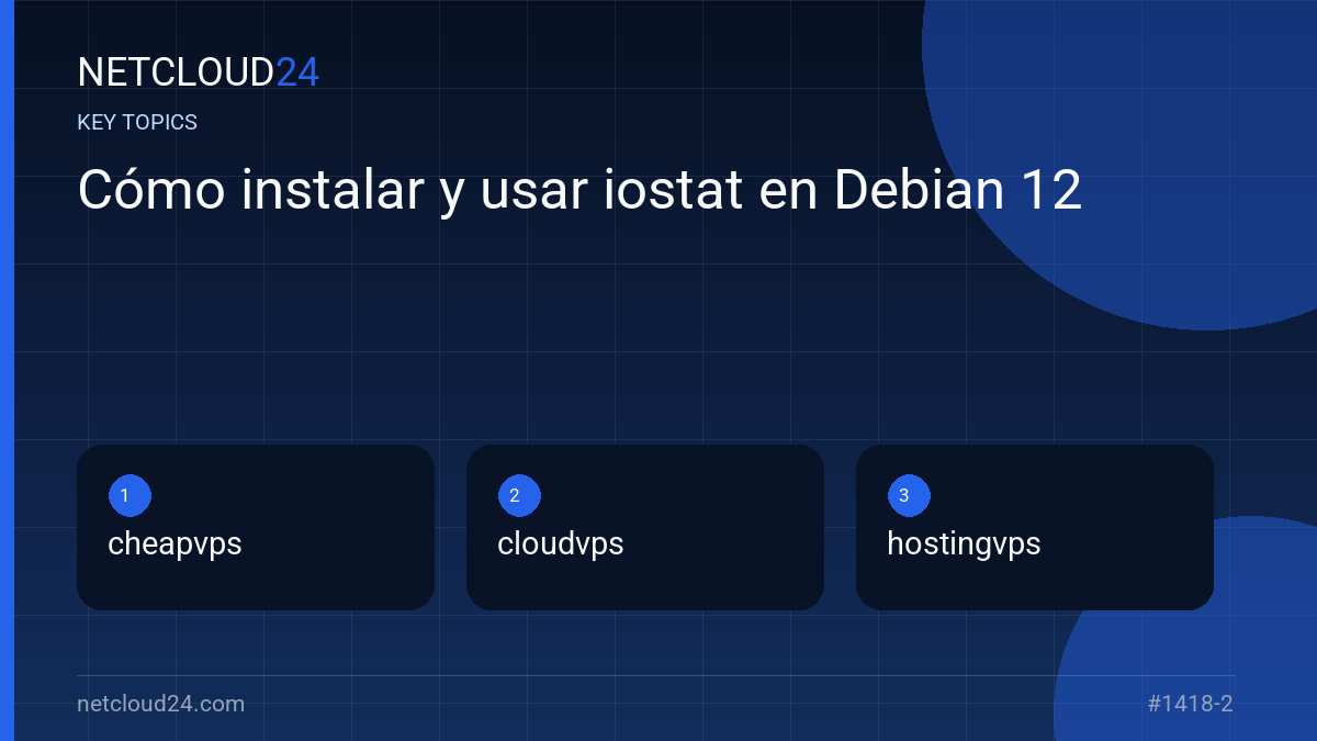 Key topics covered in Cómo instalar y usar iostat en Debian 12