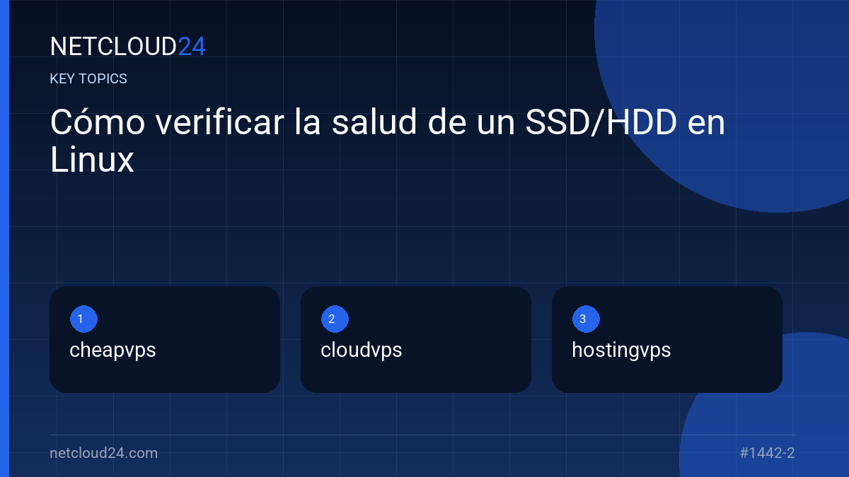 Key topics covered in Cómo verificar la salud de un SSD/HDD en Linux