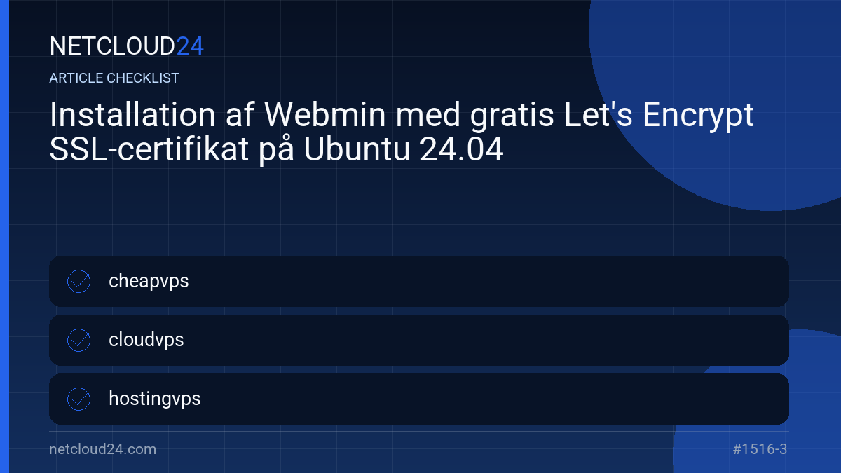 Practical checklist for Installation af Webmin med gratis Let's Encrypt SSL-certifikat på Ubuntu 24.04