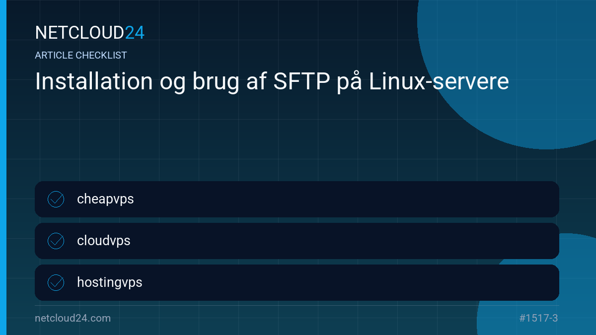 Practical checklist for Installation og brug af SFTP på Linux-servere