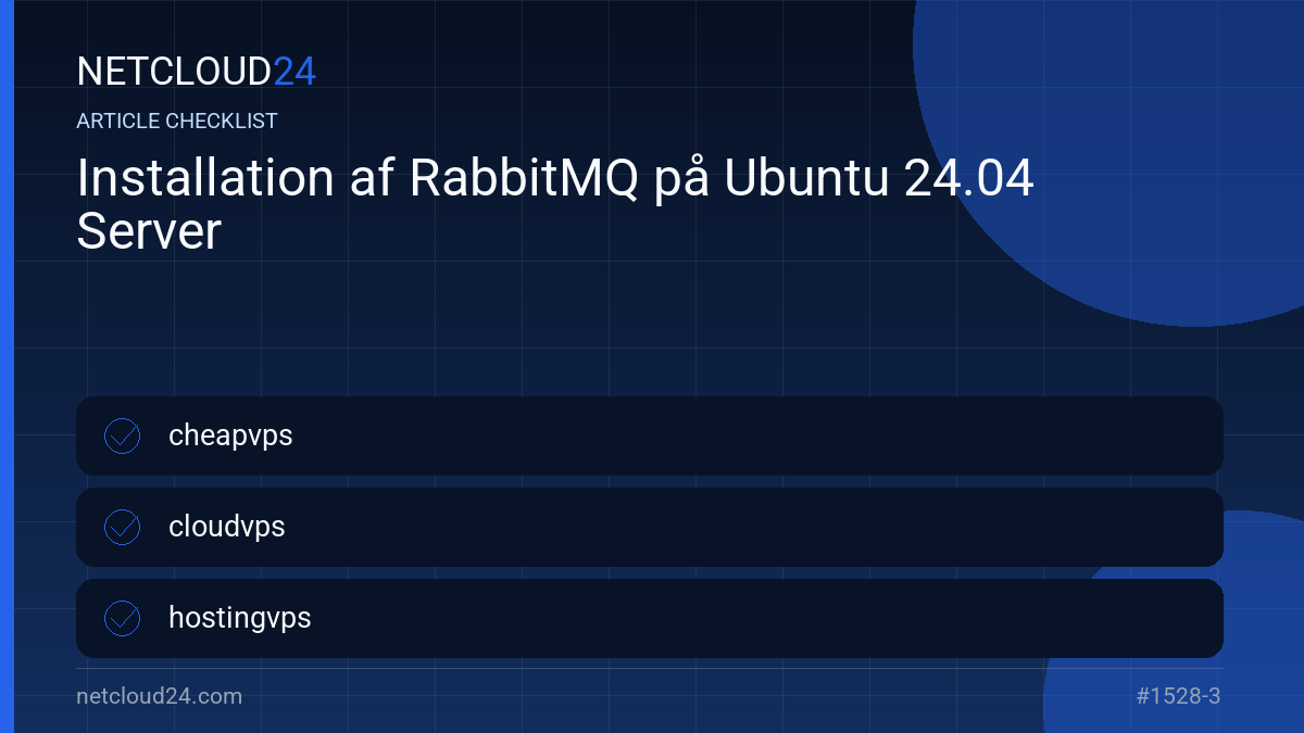Practical checklist for Installation af RabbitMQ på Ubuntu 24.04 Server