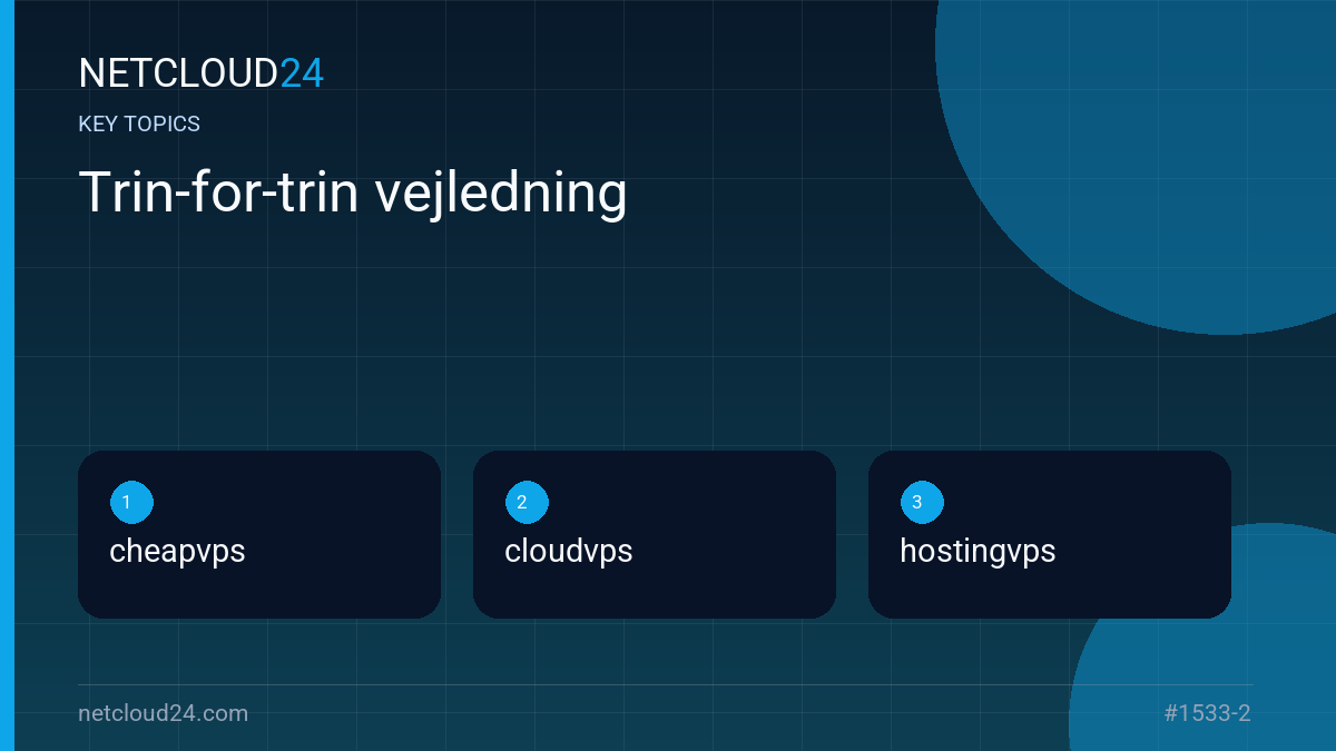 Key topics covered in Trin-for-trin vejledning