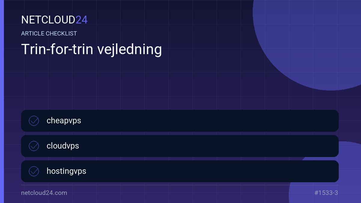 Practical checklist for Trin-for-trin vejledning