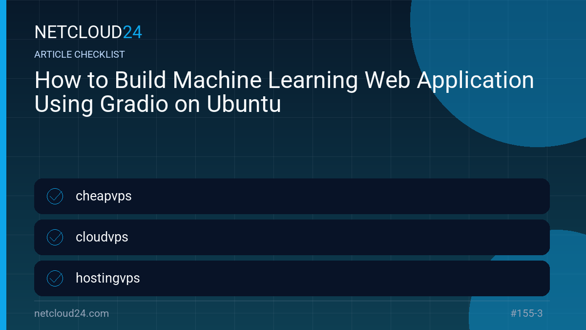Practical checklist for How to Build Machine Learning Web Application Using Gradio on Ubuntu
