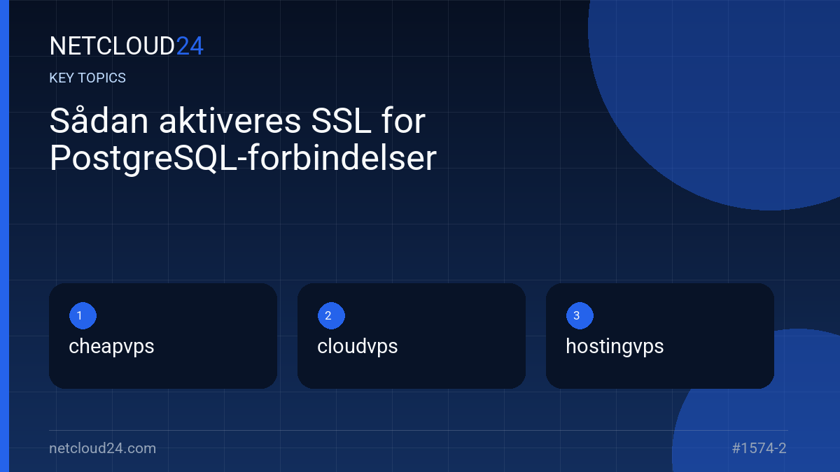 Key topics covered in Sådan aktiveres SSL for PostgreSQL-forbindelser