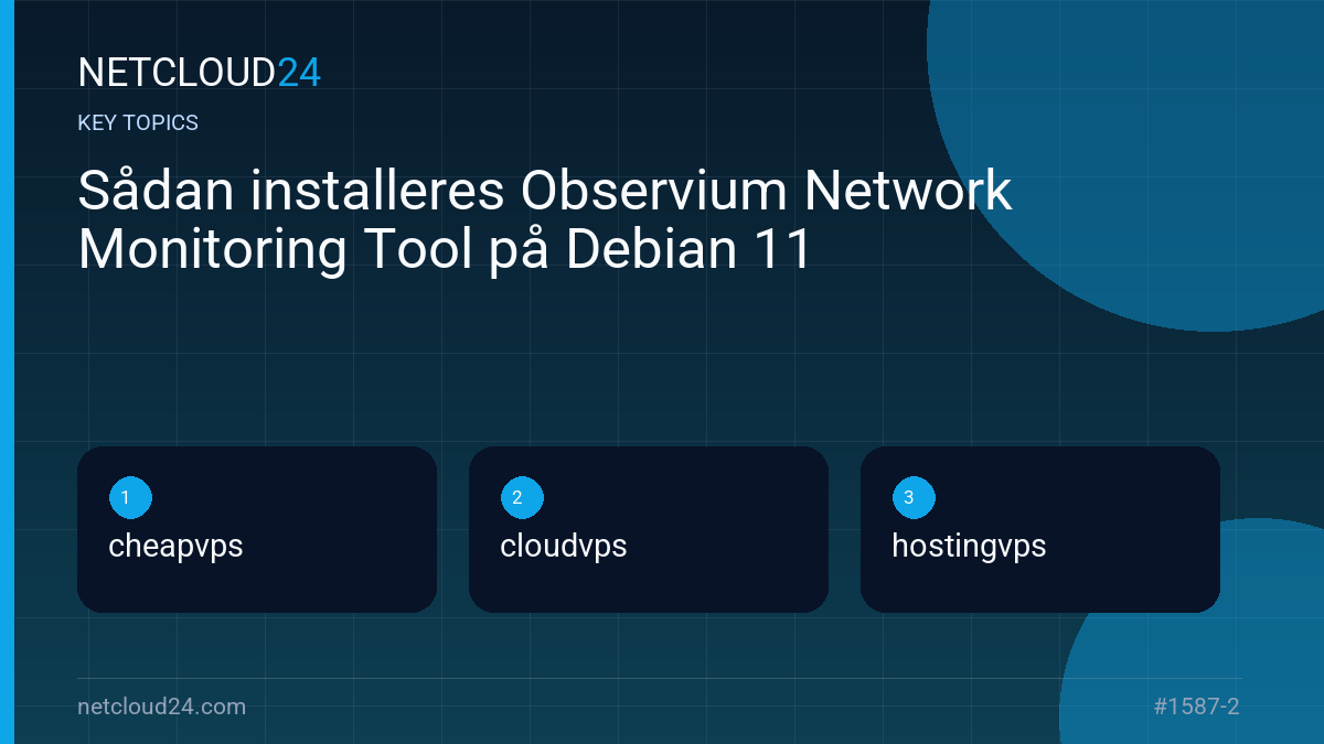 Key topics covered in Sådan installeres Observium Network Monitoring Tool på Debian 11