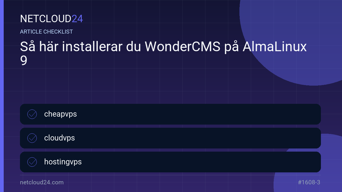 Practical checklist for Så här installerar du WonderCMS på AlmaLinux 9