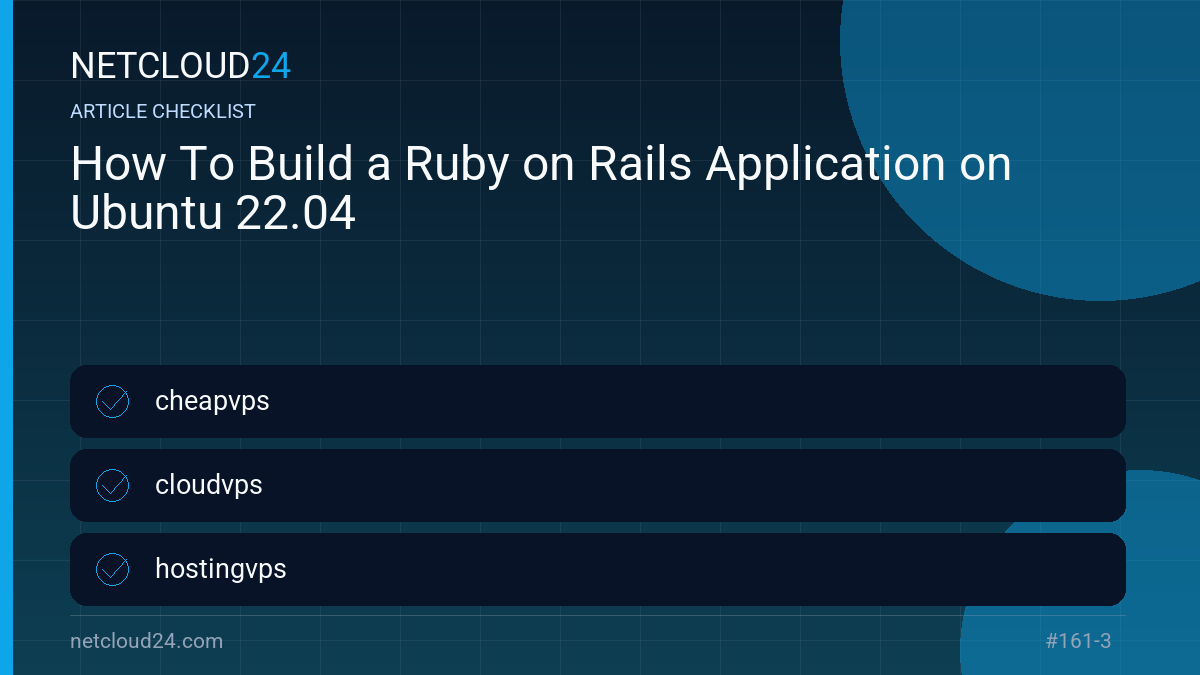 Practical checklist for How To Build a Ruby on Rails Application on Ubuntu 22.04