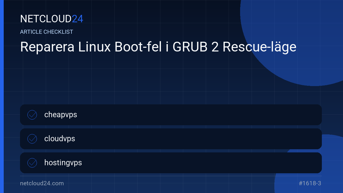 Practical checklist for Reparera Linux Boot-fel i GRUB 2 Rescue-läge