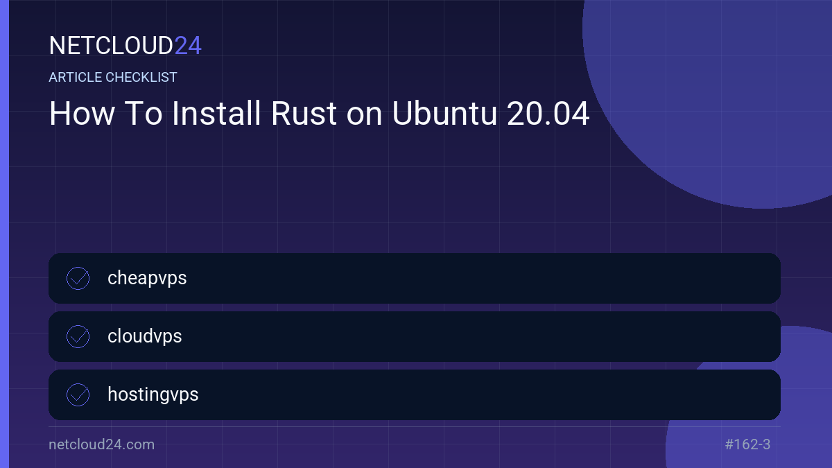 Practical checklist for How To Install Rust on Ubuntu 20.04
