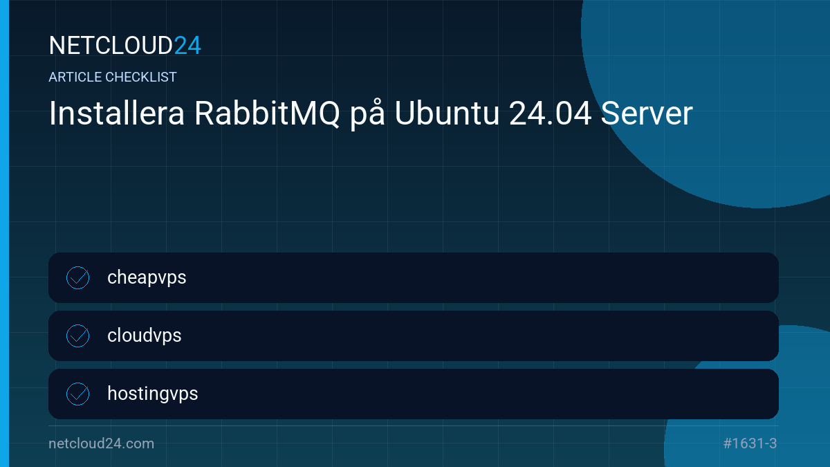 Practical checklist for Installera RabbitMQ på Ubuntu 24.04 Server