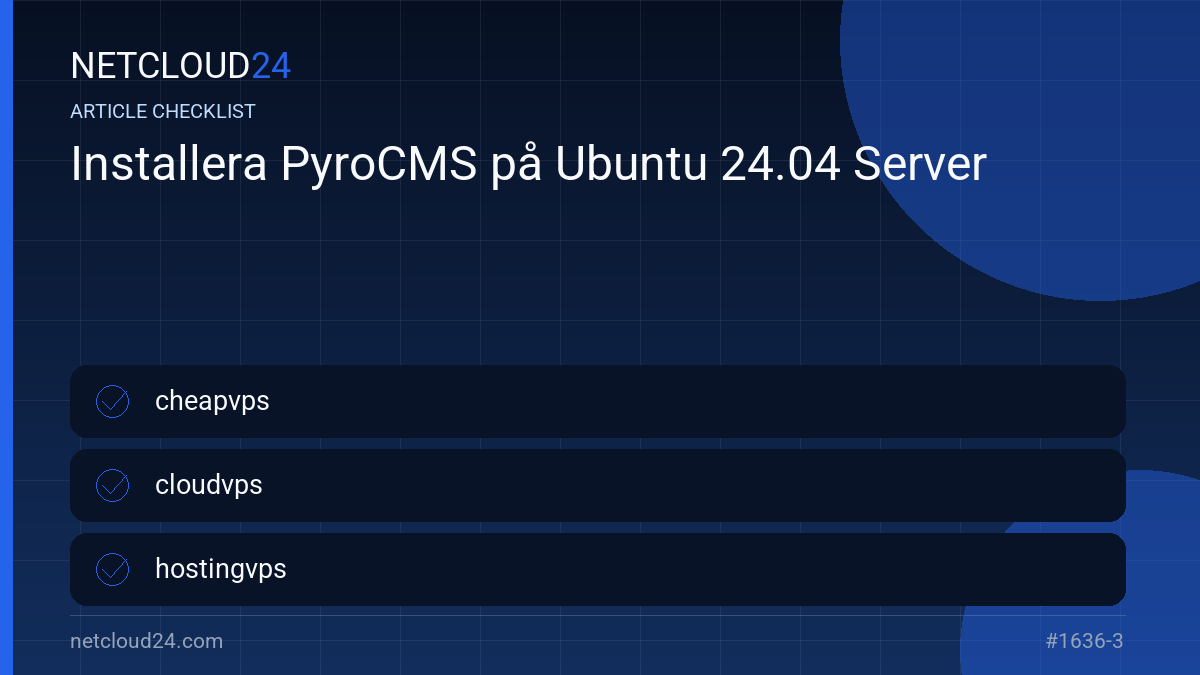 Practical checklist for Installera PyroCMS på Ubuntu 24.04 Server