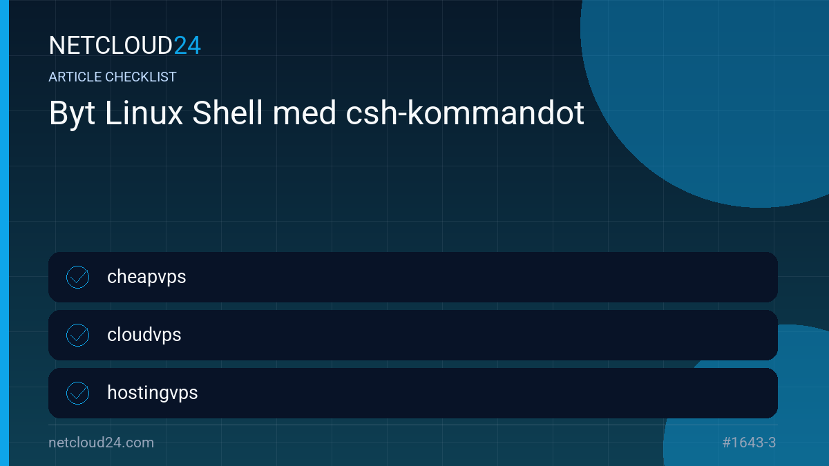 Practical checklist for Byt Linux Shell med csh-kommandot