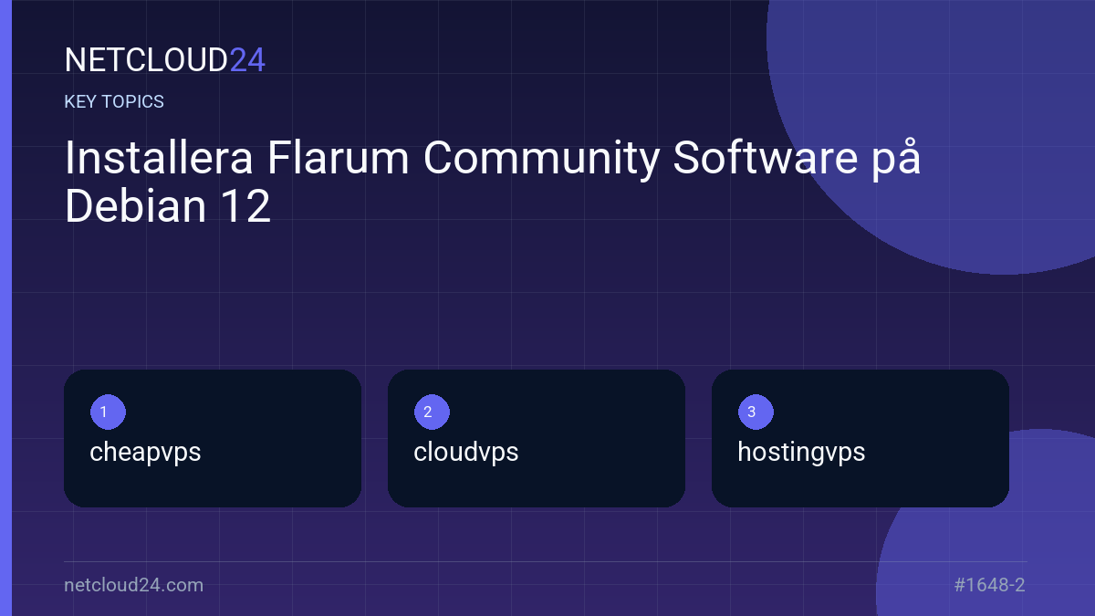 Key topics covered in Installera Flarum Community Software på Debian 12