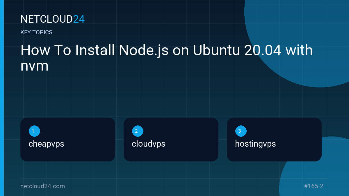 Key topics covered in How To Install Node.js on Ubuntu 20.04 with nvm