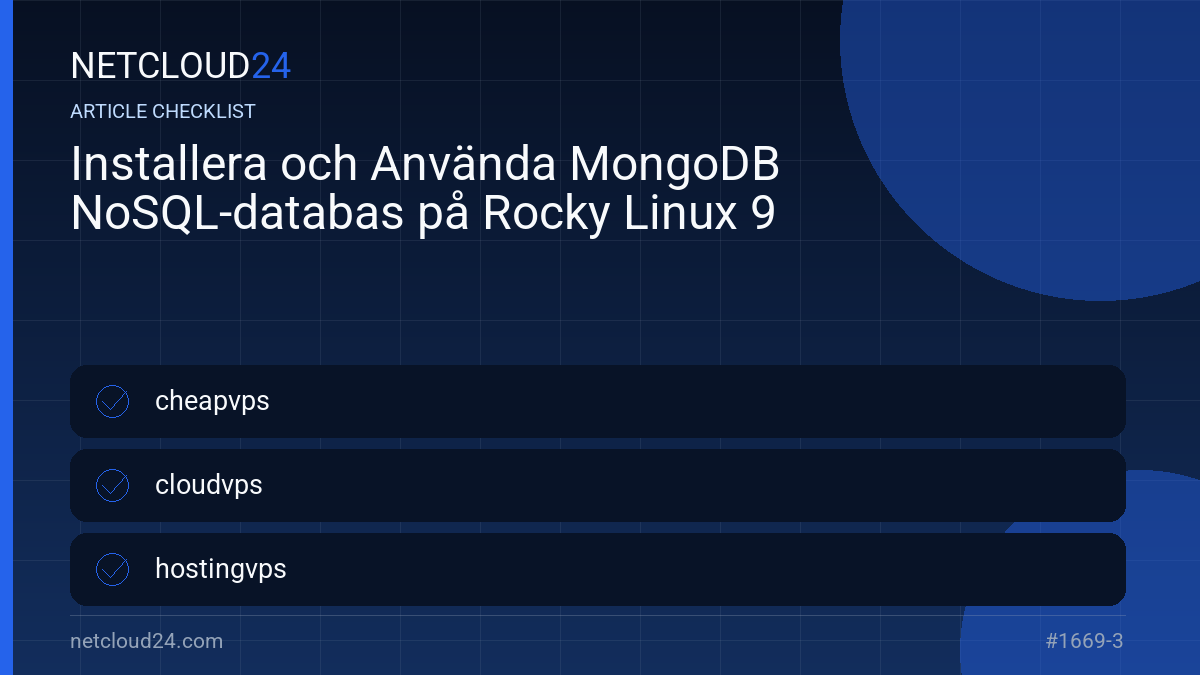 Practical checklist for Installera och Använda MongoDB NoSQL-databas på Rocky Linux 9