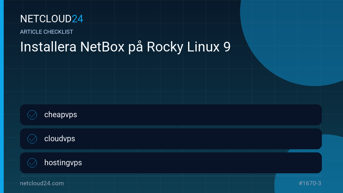 Practical checklist for Installera NetBox på Rocky Linux 9