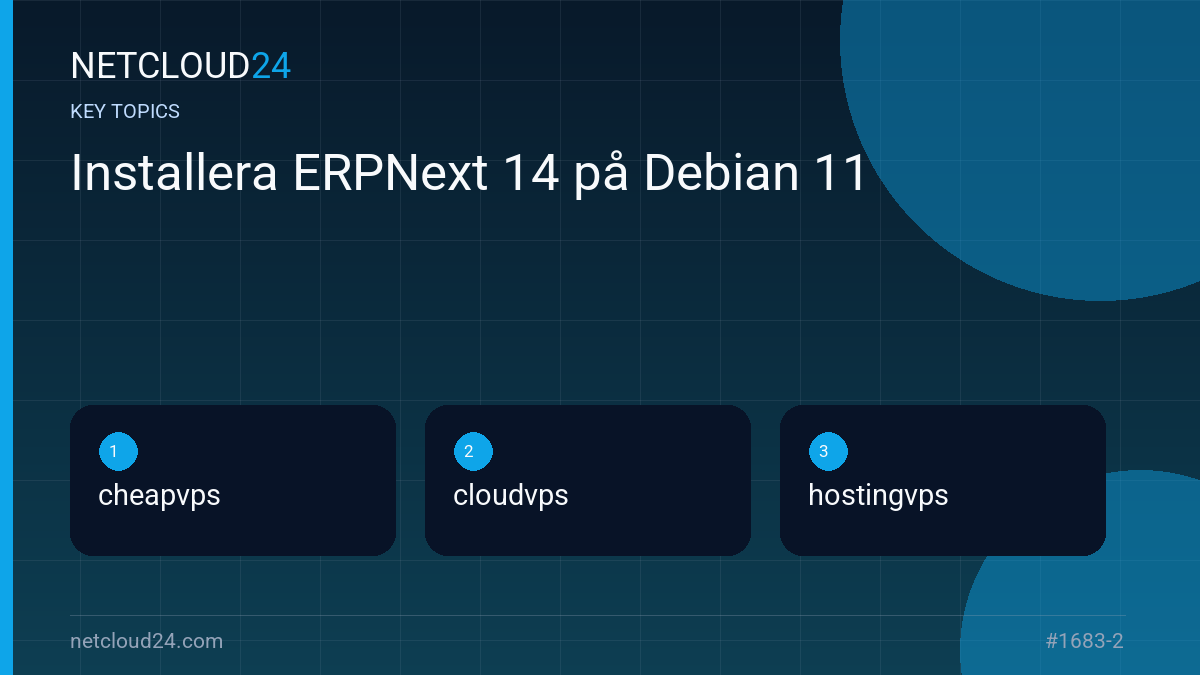 Key topics covered in Installera ERPNext 14 på Debian 11