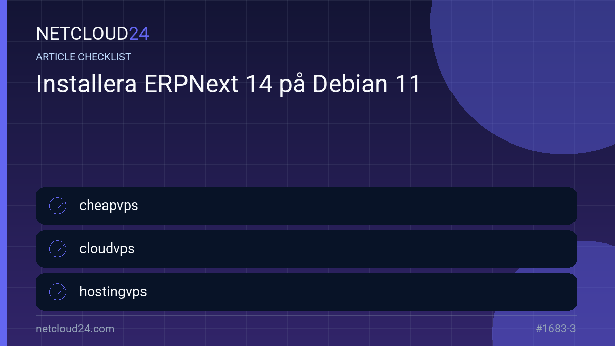 Practical checklist for Installera ERPNext 14 på Debian 11