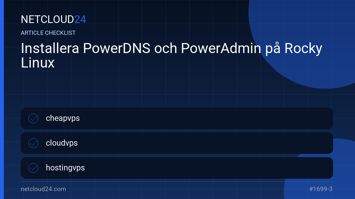 Practical checklist for Installera PowerDNS och PowerAdmin på Rocky Linux
