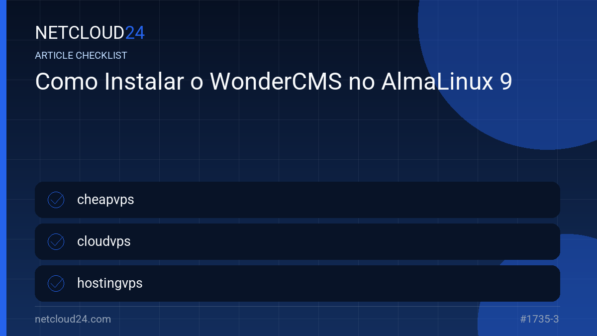 Practical checklist for Como Instalar o WonderCMS no AlmaLinux 9