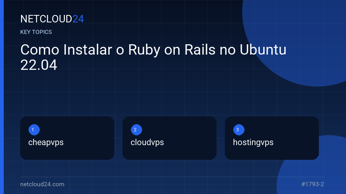 Key topics covered in Como Instalar o Ruby on Rails no Ubuntu 22.04