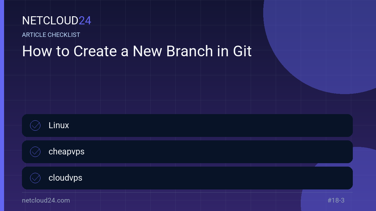 Practical checklist for How to Create a New Branch in Git