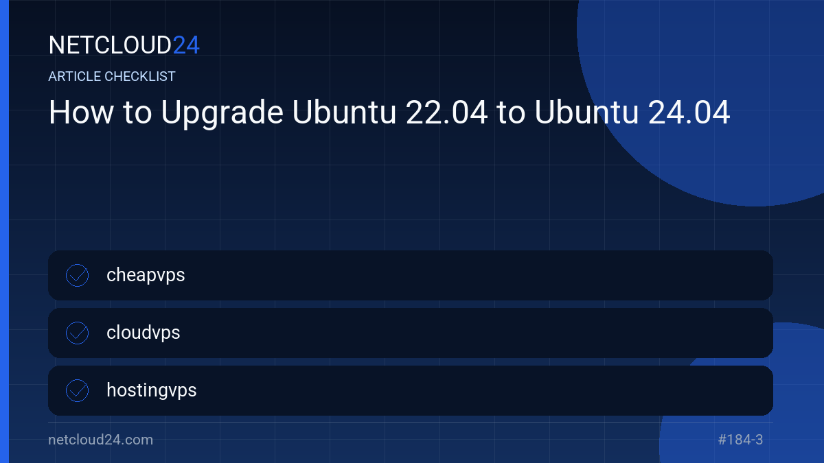 Practical checklist for How to Upgrade Ubuntu 22.04 to Ubuntu 24.04