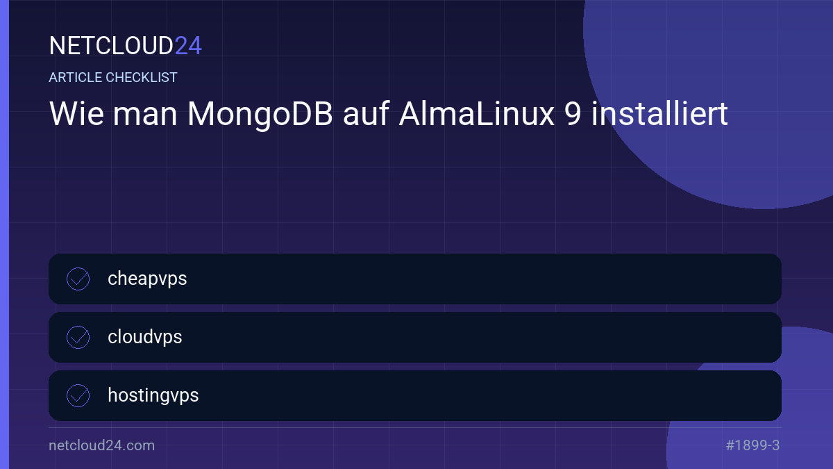 Practical checklist for Wie man MongoDB auf AlmaLinux 9 installiert