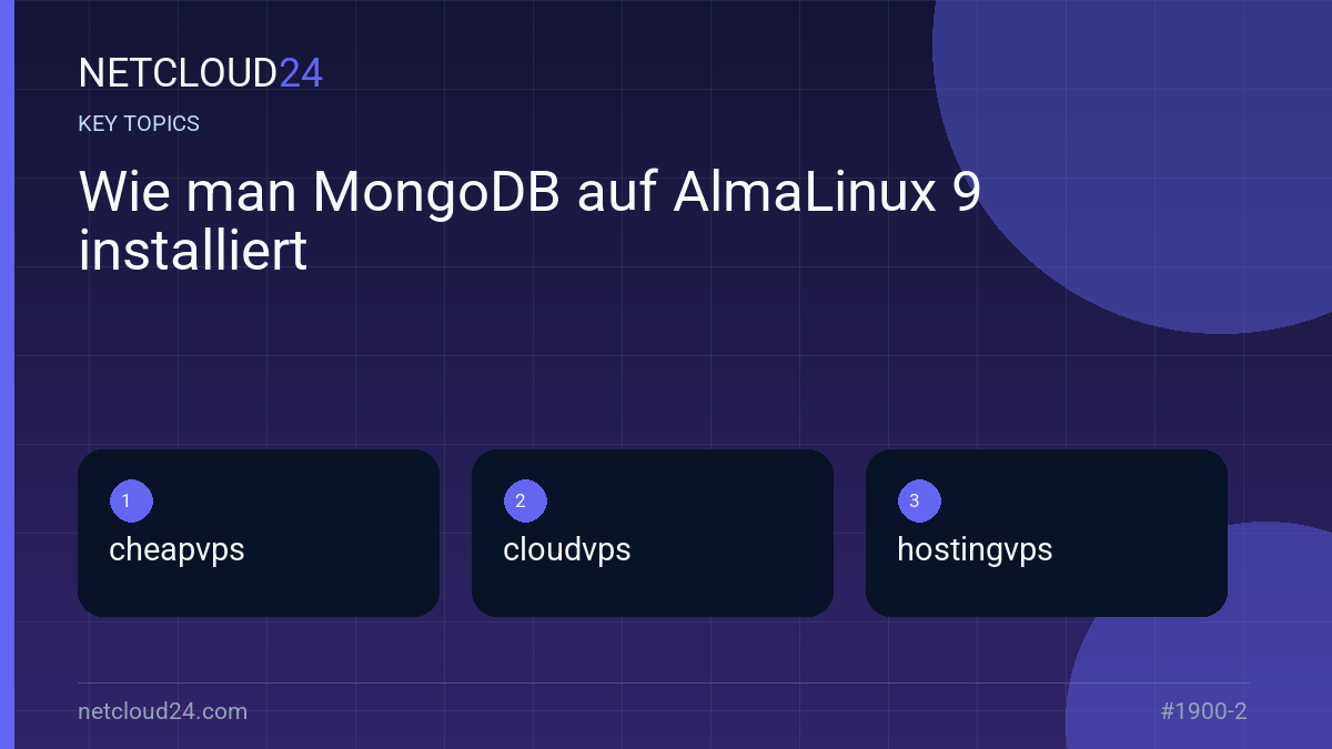 Key topics covered in Wie man MongoDB auf AlmaLinux 9 installiert