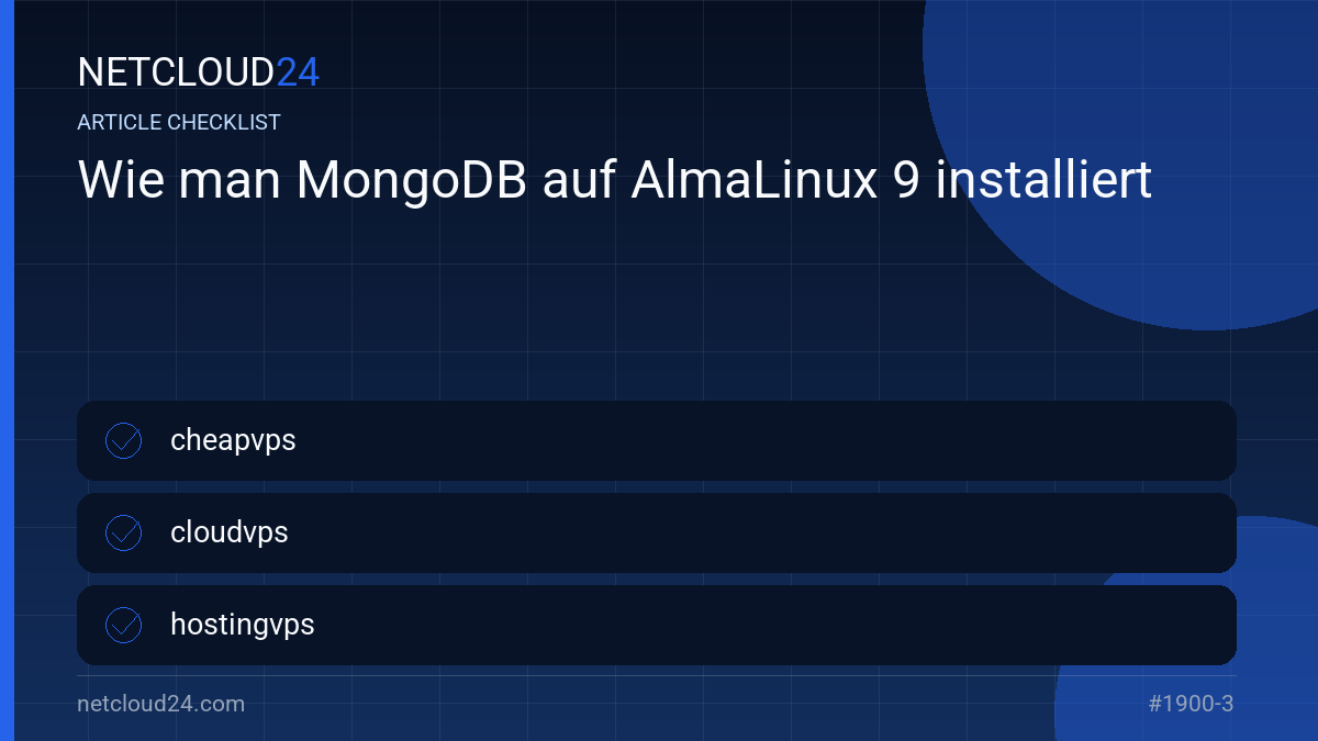 Practical checklist for Wie man MongoDB auf AlmaLinux 9 installiert