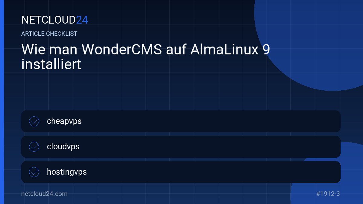 Practical checklist for Wie man WonderCMS auf AlmaLinux 9 installiert